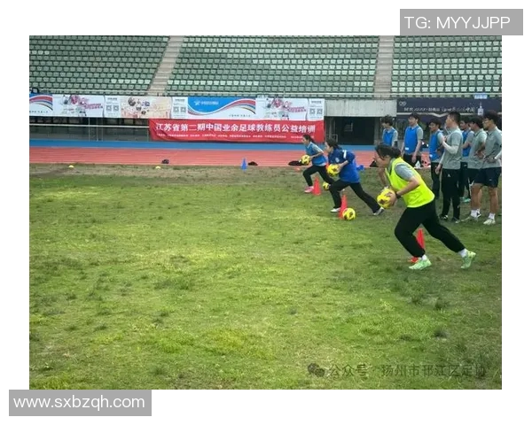 如何成为一名优秀的业余足球教练提升球队水平与个人能力的实用指南